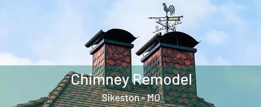  Chimney Remodel Sikeston - MO