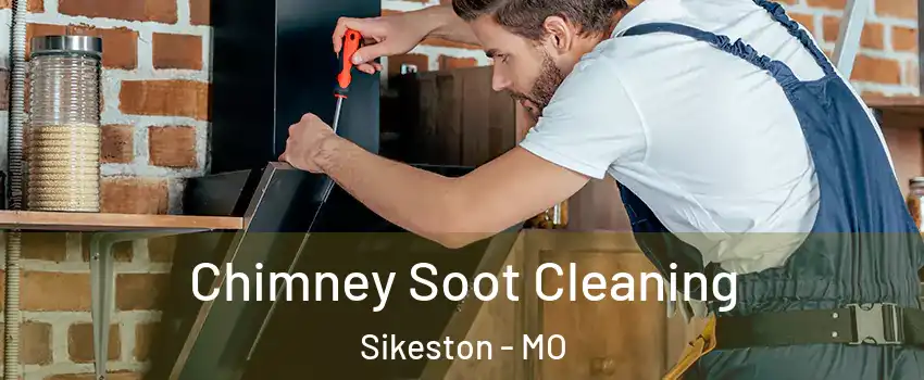  Chimney Soot Cleaning Sikeston - MO