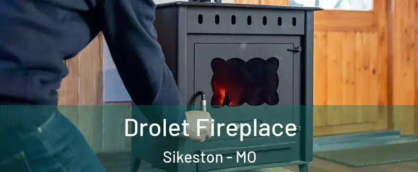  Drolet Fireplace Sikeston - MO