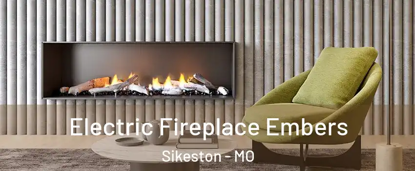  Electric Fireplace Embers Sikeston - MO