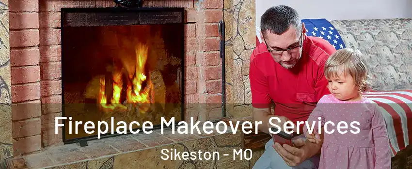  Fireplace Makeover Services Sikeston - MO
