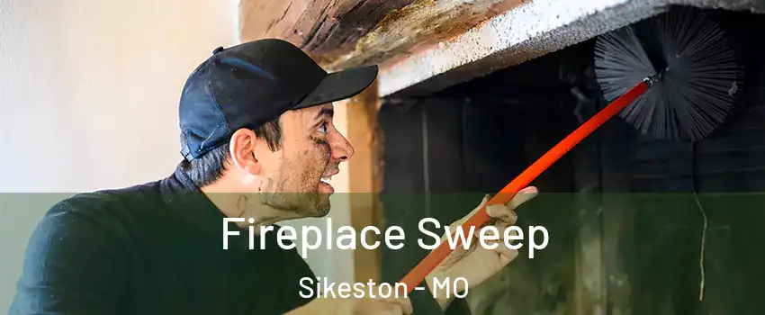  Fireplace Sweep Sikeston - MO