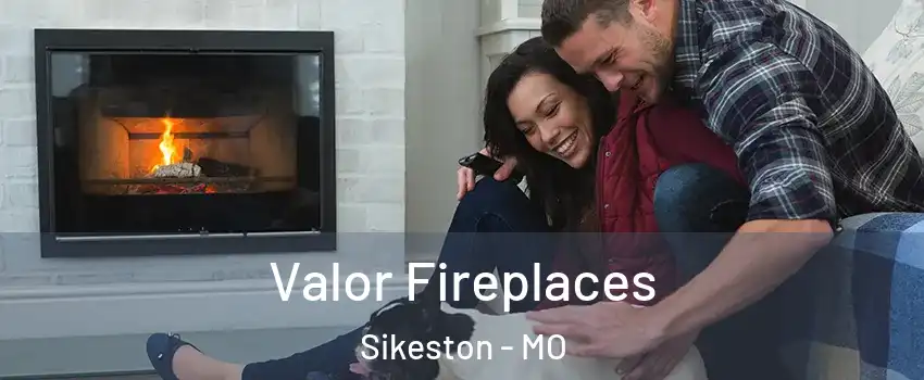  Valor Fireplaces Sikeston - MO